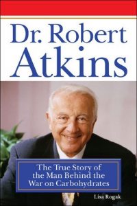 Dr. Robert Atkins - The True Story of the Man Behind War On Carbohydrates